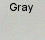 gray