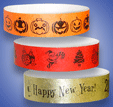 Our seasonal wristbands are perfect for your annual holiday-themed events and are available for quick delivery all year long.