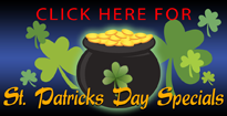 Click here for St. Patrick's Day specials!