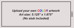 No Stub Upload-Your-Own Regular Budget Color Event Ticket
