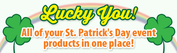 Lucky You! All of your St. Patrick\'s Day event products in one place!