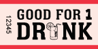 1&quot; x 2&quot; Good for 1 Drink Roll Ticket